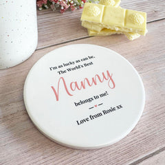 personalised-porcelain-coaster-the-world-s-best-nanny-belongs-to-me|LLUVNANNYCOASTER|Luck and Luck| 1