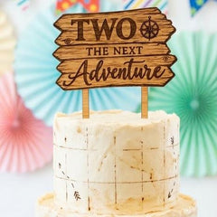 2nd Birthday Cake Topper - Two the Next Adventure Rustic Wooden Party Decor