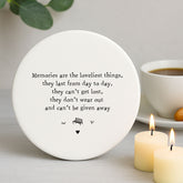 Customisable Round Coaster Memories are the loveliest things Keepsake