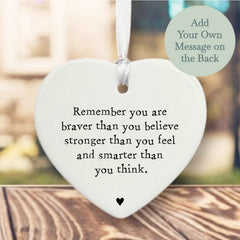 Personalised Porcelain Hanging Heart | You Are Braver Friendship Home Decoration