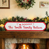 Custom Family Believe Christmas Road Sign - Festive Red and White Decorative Sign for Holiday Season
