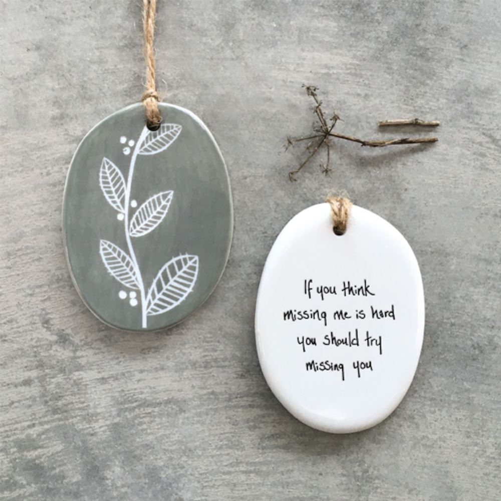 east-of-india-porcelain-oval-hanger-if-you-think-missing-me|6994|Luck and Luck| 1