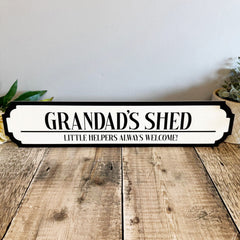Personalised Shed Road Sign Grandad's Shed, Little Helpers Welcome!