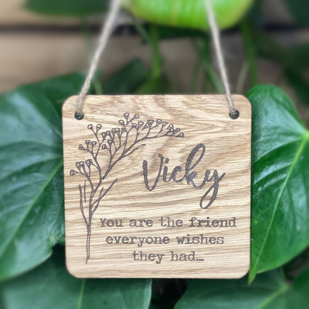 wood-oak-veneer-square-hanging-sign-you-are-the-friend|LLWWSQUARESIGNODA|Luck and Luck| 1