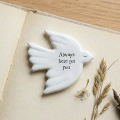 Mini Porcelain Dove Token with Always Here for You Message, White Keepsake Gift