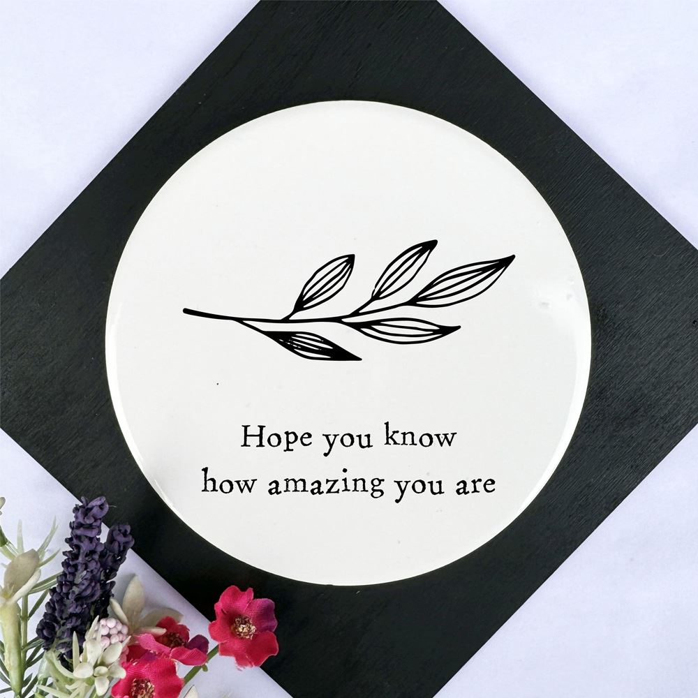 round-coaster-hope-you-know-how-amazing-you-are-gift|LLUV206R|Luck and Luck| 1