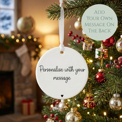 Customisable Porcelain Round Bauble | Personalised Gift with Any Message for All Occasions