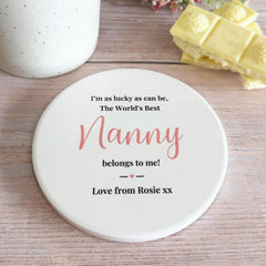 Personalised Porcelain Coaster The World's Best Nanny Belongs to Me
