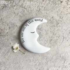 Mini Porcelain Moon Token with You Are Out of This World Message, White Keepsake Gift
