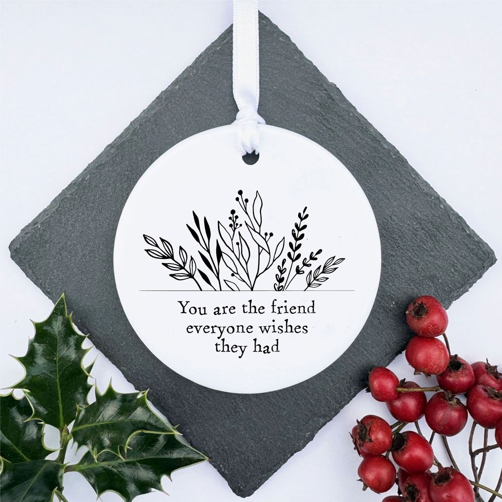 porcelain-hanging-bauble-you-are-the-friend-everyone-wishes-|LLUV6380|Luck and Luck| 1