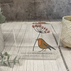 Memorial Robins Appear Acrylic Block Sign D1
