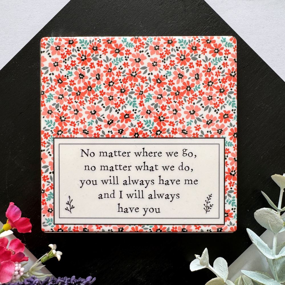 floral-porcelain-square-coaster-no-matter-what-keepsake-gift|LLUVFLORAL1C|Luck and Luck| 1