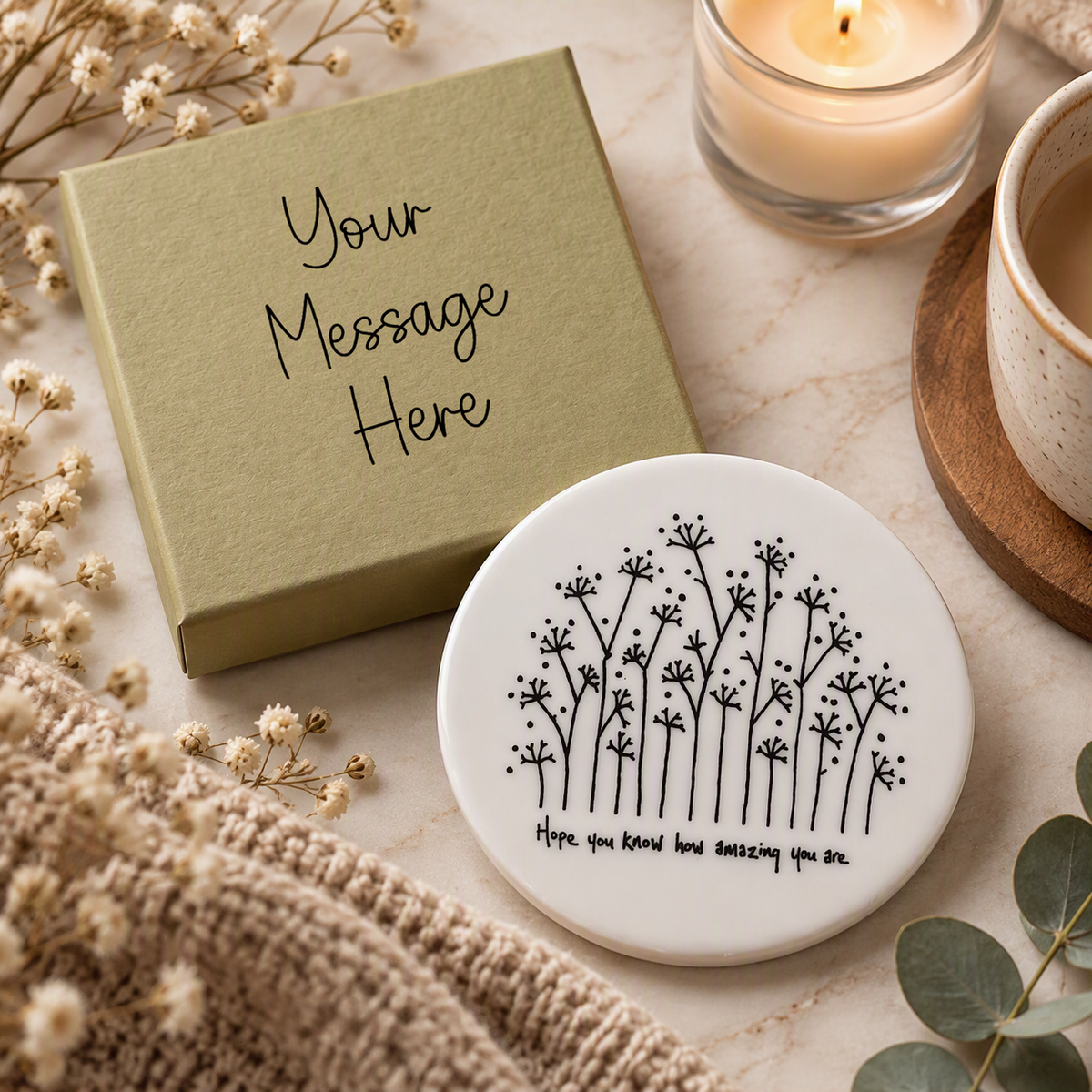 Hope You Know How Amazing You Are Porcelain Coaster Presented in Personalised Box