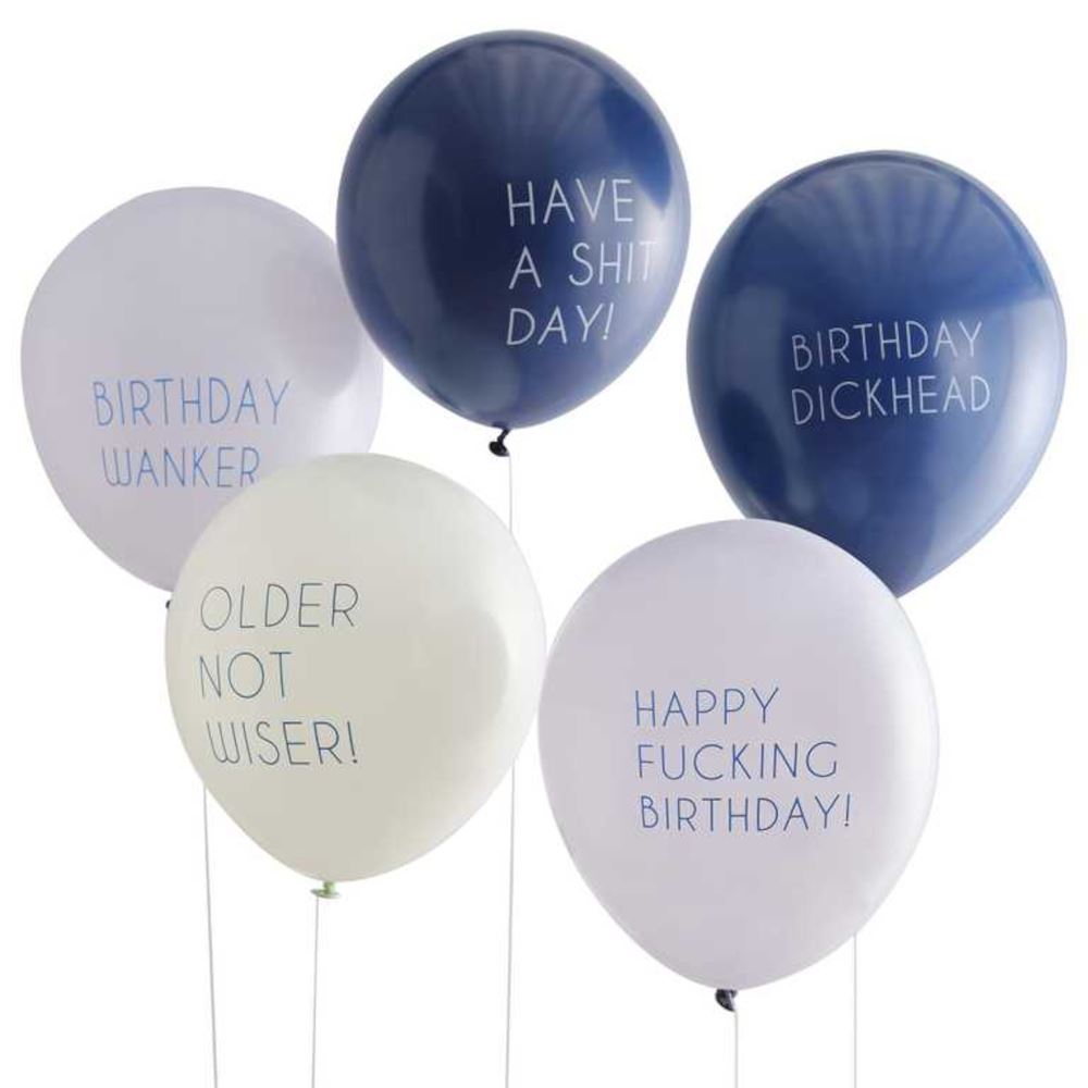 naughty-slogan-birthday-balloons-x-5-decoration|MA-438|Luck and Luck|2