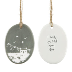 east-of-india-porcelain-oval-hanger-i-wish-you-lived-next-door|6988|Luck and Luck|2