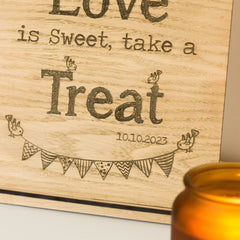 personalised-oak-veneer-wooden-sign-love-is-sweet-wedding|LLWWSTMMAMLISNAMEO|Luck and Luck| 3