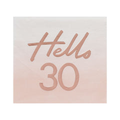 hello-30-rose-gold-paper-party-napkins-30th-birthday-napkins-x-16|MIX135|Luck and Luck|2