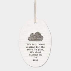 east-of-india-porcelain-hanging-keepsake-gift-life-isnt-about-waiting|6315|Luck and Luck|2