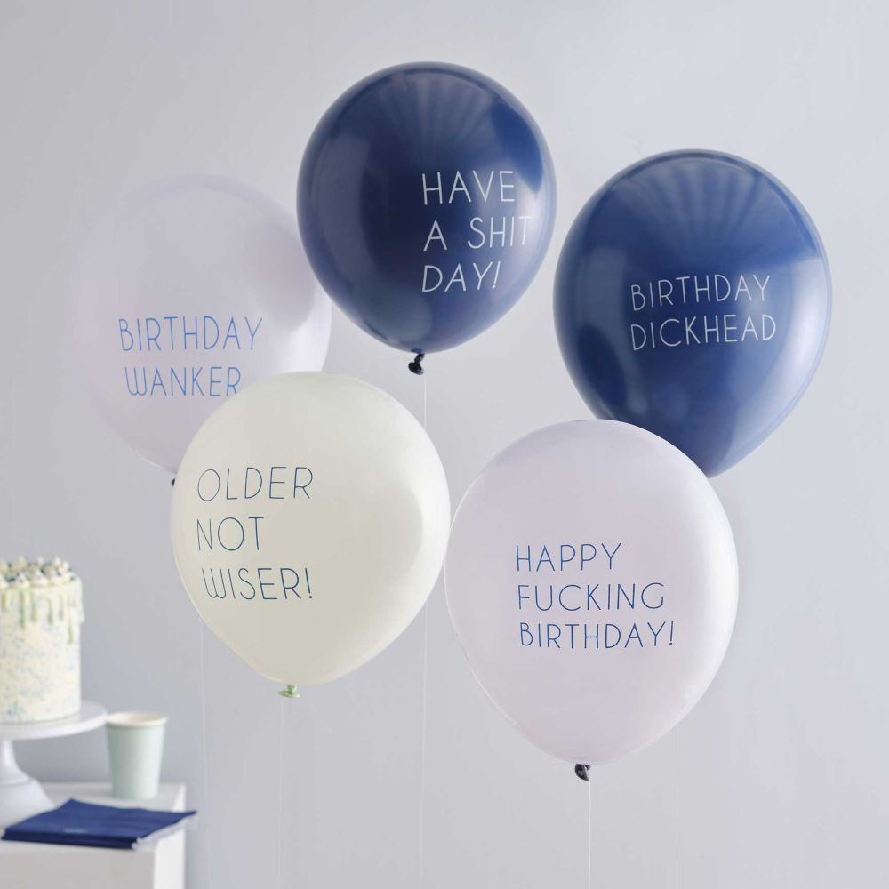 naughty-slogan-birthday-balloons-x-5-decoration|MA-438|Luck and Luck| 1